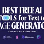 5 Best Free AI Tools for Text to Image Generator